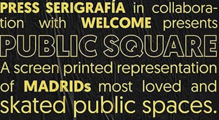 Welcome Skateshop y Press homenajean a las plazas madrileñas
