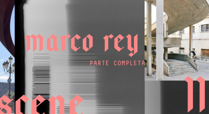 Ya online la parte completa de Marco Rey en Scene