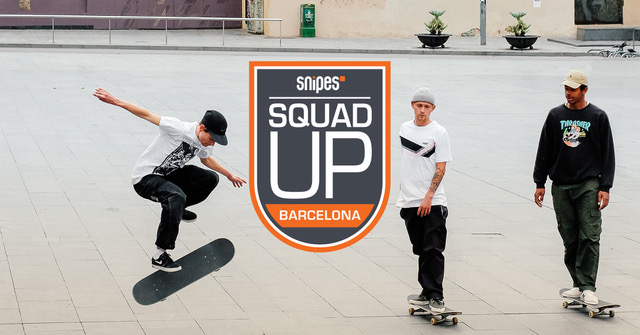 Toda la info sobre el Snipes Squad Up Barcelona