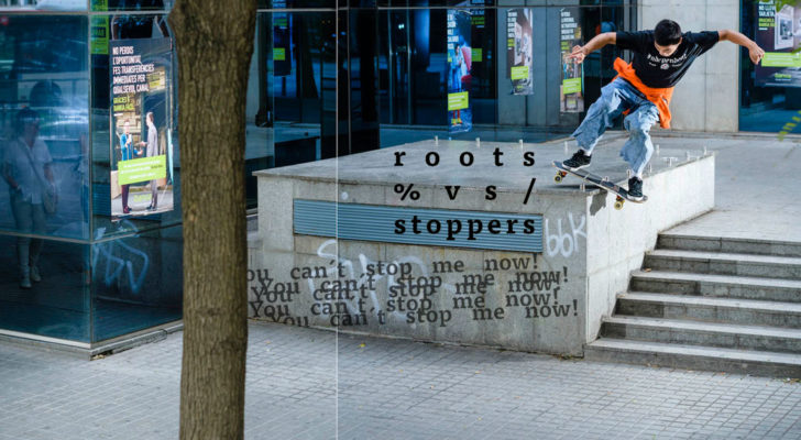 «You Can´t Stop Me Now», un clip con Roots patinando skate stoppers