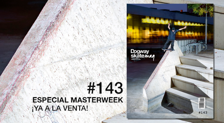 Dogway 143. Especial Masterweek 2019 ¡Ya a la venta!