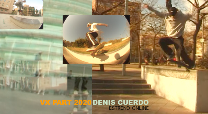 Estreno online. Denís Cuerdo VX Part 2020