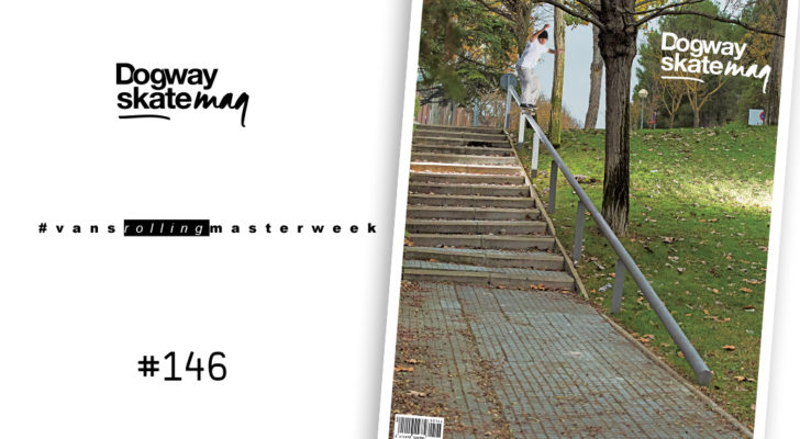 Dogway #146 Especial Vans Rolling Masterweek ¡Ya a la venta!