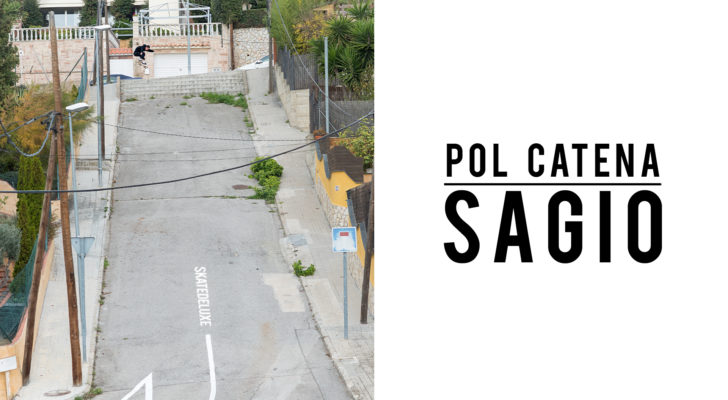 Sagio, la nueva parte completa de Pol Catena x skatedeluxe