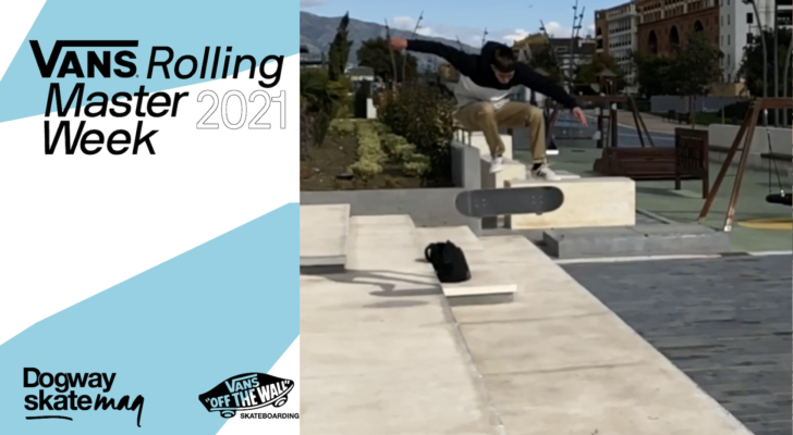 Francisco Orosco. Vans Rolling Masterweek 2021