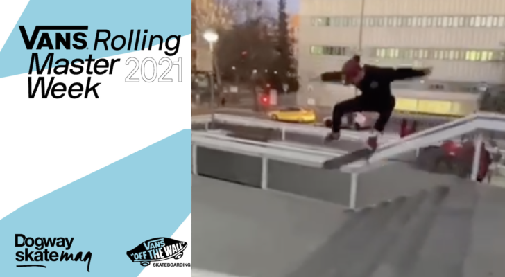 Eloy Valero. Vans Rolling Masterweek 2021