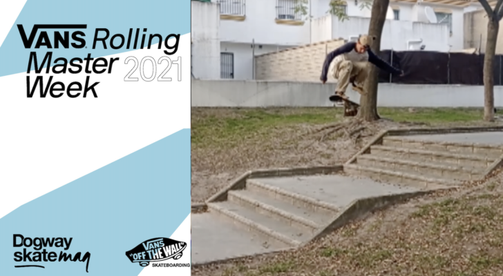 Pedro Estrada. Vans Rolling Masterweek 2021