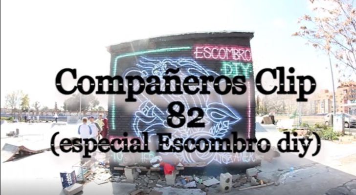 Compañeros Clip 82                            (Especial Escombro diy)
