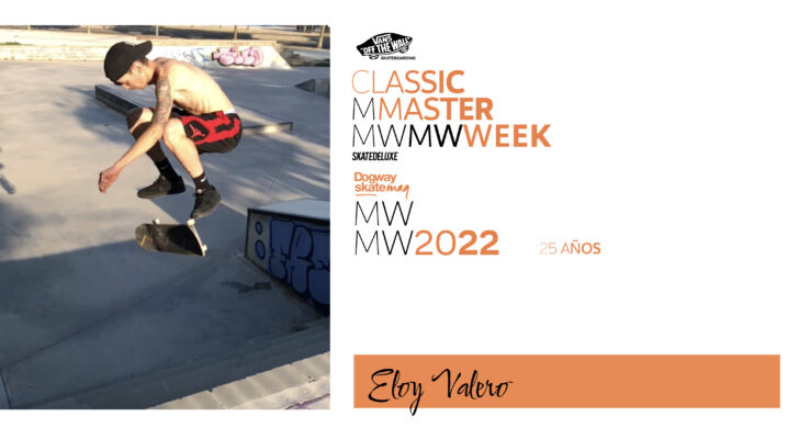 Eloy Valero – Vans Classic Masterweek 2022