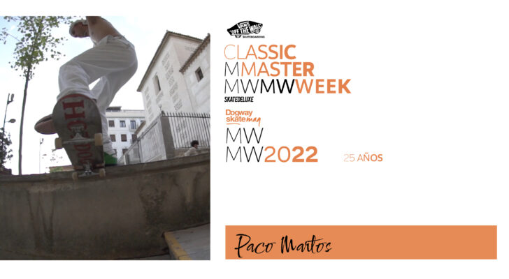 Paco Martos – Vans Classic Masterweek 2022