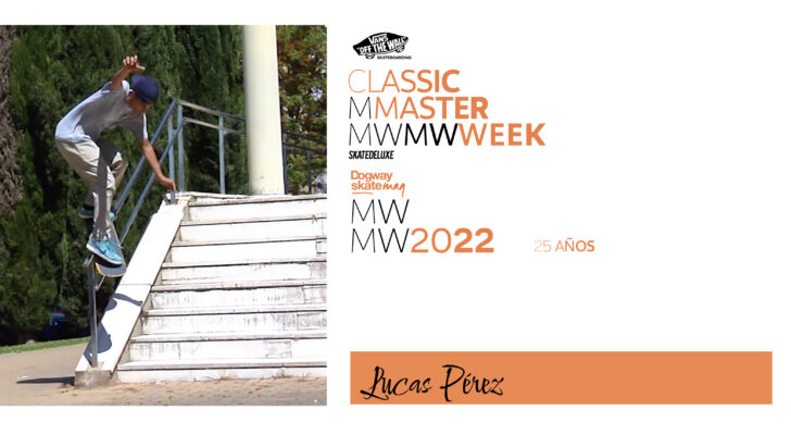Lucas Pérez – Vans Classic Masterweek 2022