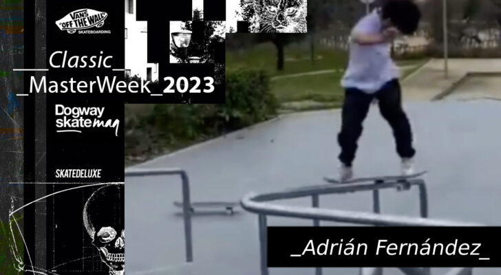 Adrián Fernández – Vans Classic Masterweek 2023