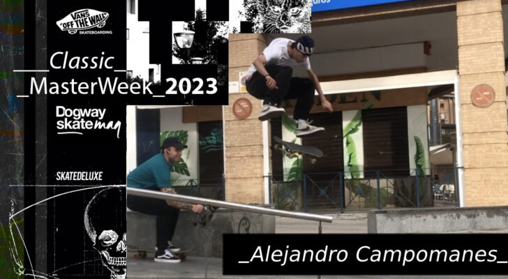 Alejandro Campomanes – Vans Classic Masterweek 2023