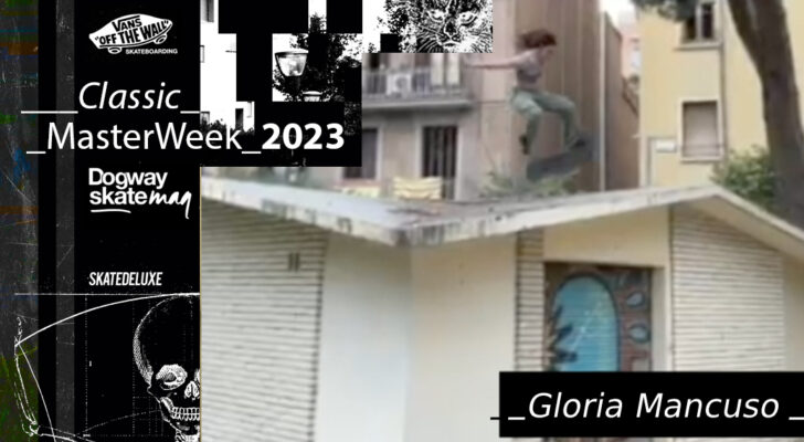 Gloria Mancuso – Vans Classic Masterweek 2023