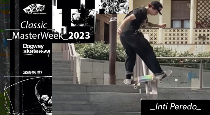 Inti Peredo – Vans Classic Masterweek 2023