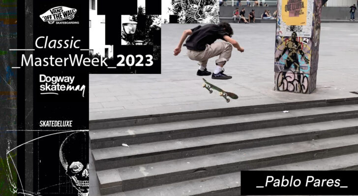 Pablo Pares – Vans Classic Masterweek 2023