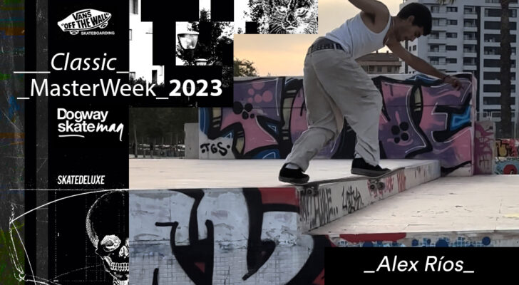 Alex Ríos – Vans Classic Masterweek 2023