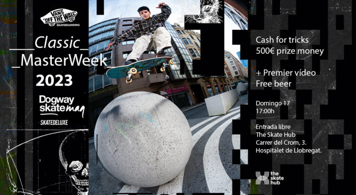 Premier Vans Classic Masterweek + cash for tricks (500€) en The Skate Hub