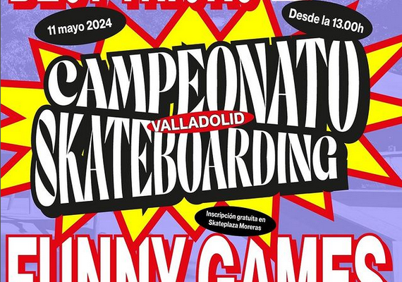 Campeonato skate Valladolid | sábado 11 mayo